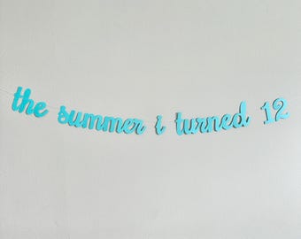The Summer I Turned 12, Summertime Birthday Banner, Summer Birthday Decorations, The Summer I Turned 12 Banner