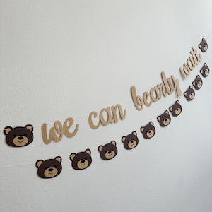 We Can Bearly Wait, We Can Bearly Wait Banner, Bear Baby Shower, Bear Themed Baby Shower, Bearly Wait Decorations