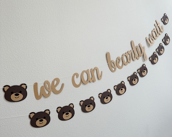 We Can Bearly Wait, We Can Bearly Wait Banner, Bear Baby Shower, Bear Themed Baby Shower, Bearly Wait Decorations