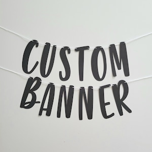 Custom Banner, Custom Black Banner, Customizable Banner, Custom Fun Font Banner, Custom Sign, Black Banner