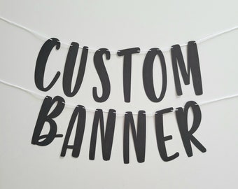 Custom Banner, Custom Black Banner, Customizable Banner, Custom Fun Font Banner, Custom Sign, Black Banner