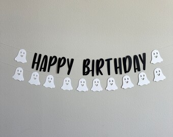 Ghost Happy Birthday Banner, Halloween Birthday Banner, October Birthday Banner, Ghost Decorations, Halloween Birthday Decorations