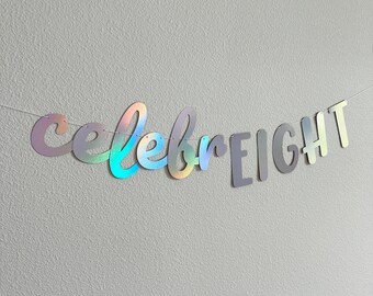 CelebrEIGHT, 8th Birthday Banner, Eighth Birthday, 8th Birthday Party, 8th Birthday Theme Ideas, 8th Birthday Party Decorations