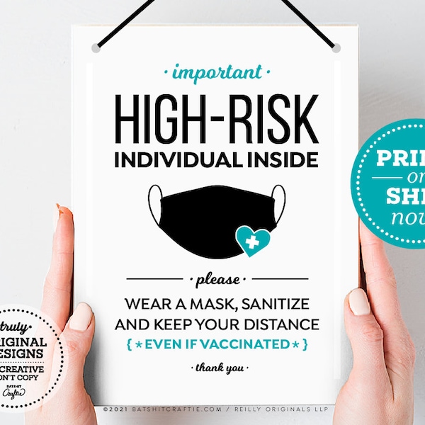 High-Risk Please Wear Mask, Sanitize, Distance, Even if Vaccinated Sign ~ Ready to ship or Print Instantly! Safety for Immune Compromised