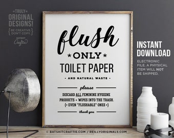 PRINTABLE Flush Only Toilet Paper Natural Waste Bathroom Sensitive Plumbing Septic System Do Not Tampons Home decor Cute sanitary Wood art