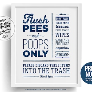 Può includere: Un cartello da bagno bianco con testo blu che dice "Flush Pees and Poops Only". Il cartello include anche un elenco di articoli che non devono essere gettati nel water, come fazzoletti di carta, asciugamani di carta, salviette, prodotti sanitari e tovaglioli.