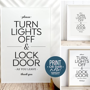 May include: Black and white printable sign that reads "please turn lights off & lock door - as you leave - thank you".