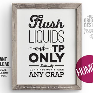 PRINTABLE Bathroom Sign Flush Liquids TP Only Pipes Don't Take Crap Septic Sensitive Plumbing Funny Home decor Cute sanitary No Poo Toilet