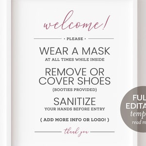 Fully Editable PRINTABLE SIGN Wear Mask Remove or Cover Shoes booties, Sanitize Hands Home, Open ...