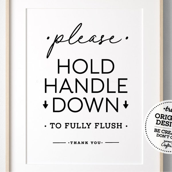 Hold Handle Down to Fully Flush Printable Bathroom Sign ~ Cute toilet decor for the faulty lever! Instant Download ~ Many Sizes