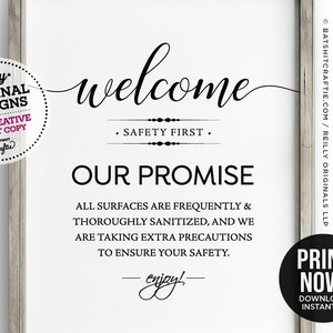 May include: A printable sign with the text "Welcome", "Safety First", "Our Promise", and "All surfaces are frequently & thoroughly sanitized, and we are taking extra precautions to ensure your safety. Enjoy!" The sign is framed in a light wood frame.