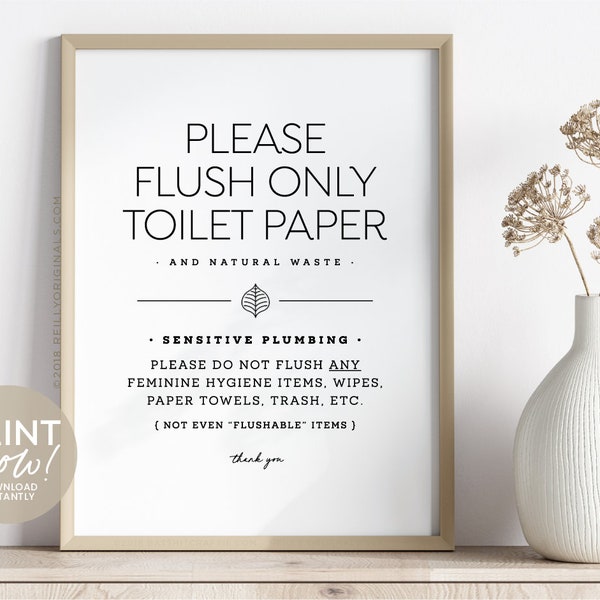 Flush Only Toilet Paper & Natural Waste Printable Sign ~ Modern, Elegant Design ~ 4x6, 5x7 + 8x10" included ~ For home, airbnb and office