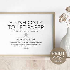 Flush Only Toilet Paper & Natural Waste Printable Sign ~ Modern, Elegant Design ~ 4x6, 5x7 + 8x10" included ~ For home, airbnb and office