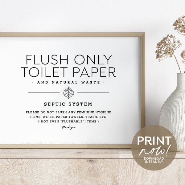 Flush Only Toilet Paper & Natural Waste Printable Sign ~ Modern, Elegant Design ~ 4x6, 5x7 + 8x10" included ~ For home, airbnb and office