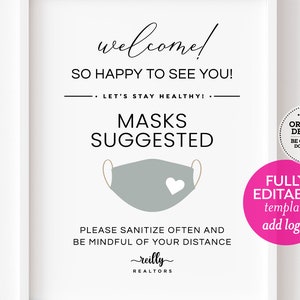 Puede incluir: Un cartel blanco con texto negro que dice "¡Bienvenido! ¡Encantado de verte! ¡Mantengámonos saludables! Se recomiendan las mascarillas." Se muestra una mascarilla facial gris con un corazón blanco. El texto "Por favor, desinfectese a menudo y sea consciente de su distancia" está debajo de la mascarilla. El texto "reilly REALTORS" está en la parte inferior del cartel. El cartel es una plantilla imprimible que es totalmente editable e incluye un logotipo.