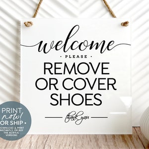 Elegant 'Welcome Please Remove or Cover Shoes' Sign, Download and Print Instantly or Ship Now! Pretty Decor for Rustic Modern Farmhouse Home