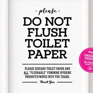 PRINTABLE Do not Flush Toilet Paper or Flushable Items Sign ~ Bathroom Septic System Sensitive Plumbing No Tampons Wipes Feminine sanitary