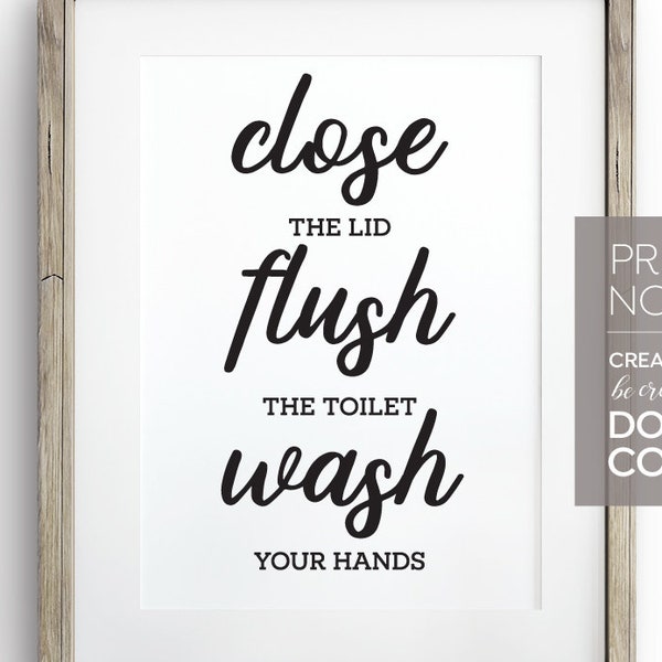 Cute Bathroom Sign Printable Decor Close Lid Flush Toilet Wash Your Hands wall art modern elegant germs farmhouse rustic picture poster word