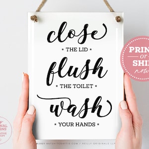 Cute Bathroom Sign ~ Close Lid Flush Toilet Wash Hands ~ Ready to ship or Print Instantly! Elegant modern farmhouse wall art decor