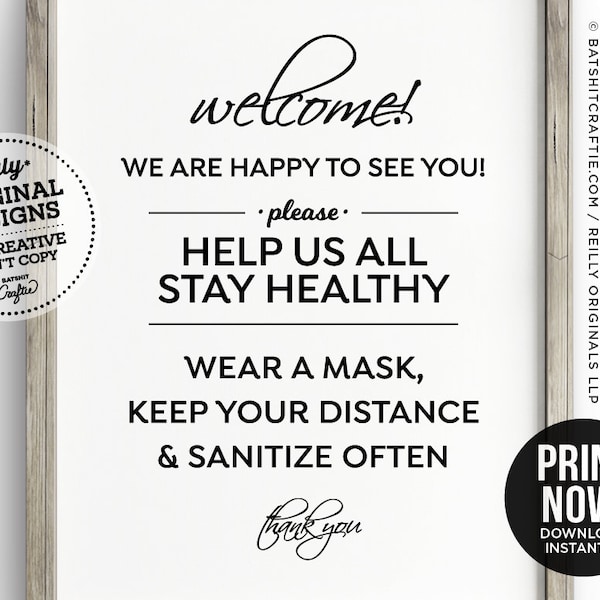 Welcome Please Help Us Stay Healthy Elegant Cute PRINTABLE Sign ~ Wear a mask, keep safe social distance, wash sanitize hands often