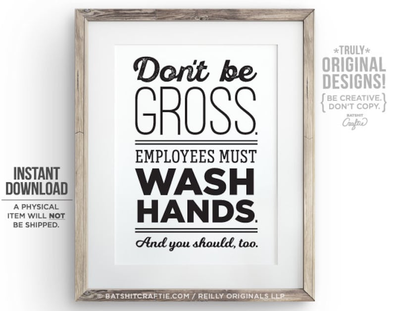 FUNNY Employees Must Wash Hands PRINTABLE Bathroom Sign Don't be Gross You Should Too Compliance Toilet humor Download Unique Cute Decor image 1