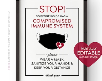 EDITABLE STOP Immunocompromised Person Inside Printable Sign ~ Wear a mask keep social distance wash sanitize hands ~ High Risk Poster