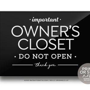 Owner's Closet Sign ~ Download and Print Instantly or Ship Now! ~ Great for airbnbs and rental properties