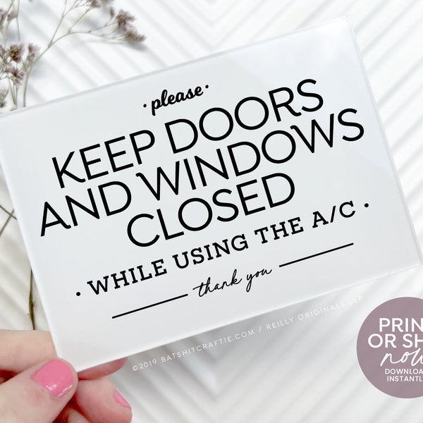 Keep Windows Doors Closed While Using A/C Sign, Download and Print Instantly or Ship Now! ~ Pretty Home Decor for Airbnb, Short Term Rentals