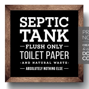 Fosse septique Enseigne de salle de bain INSTANT IMPRIMABLE ~ Chasse d’eau seulement Papier toilette déchets naturels Absolument rien d’autre Système noir Affiche murale Art
