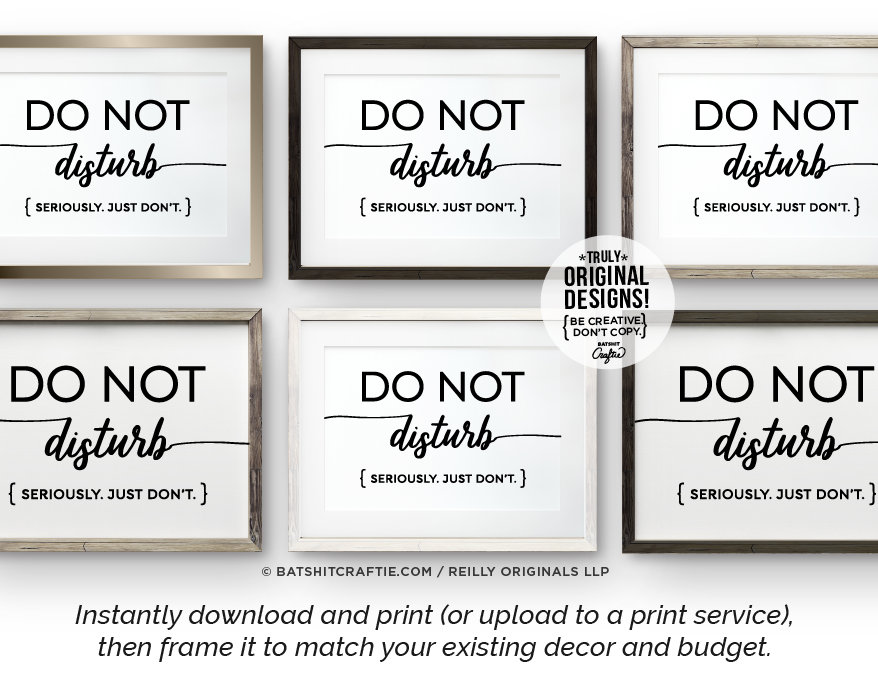 Funny Do Not Disturb Sign Printable Seriously Just Dont Office Etsy