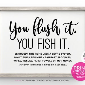 Funny Septic System Bathroom Sign PRINTABLE, You Flush It You Fish It, Download and Print instantly! Humorous and unique toilet rules decor