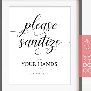 May include: A printable sign with black text on a white background that reads "Please sanitize your hands. Thank you." The sign is framed in a white frame.