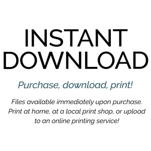 Puede incluir: Texto que dice "INSTANT DOWNLOAD" en may&uacute;sculas. Debajo del texto hay una l&iacute;nea de texto m&aacute;s peque&ntilde;a que dice "Purchase, download, print!" El texto es negro sobre un fondo blanco.
