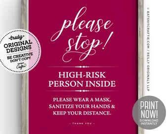 STOP High Risk Person Inside Printable Sign ~ Wear a mask keep social distance, wash sanitize hands ~ Compromised Immune Poster Do Not Enter