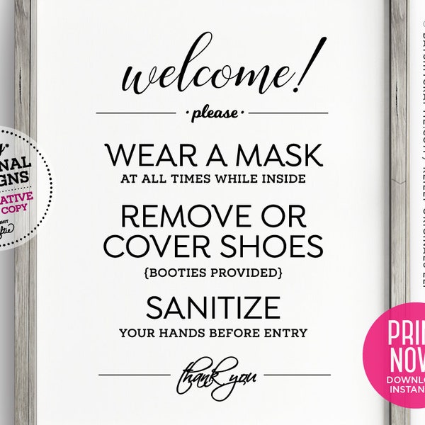 Remove Shoes Mask Required Sanitize Hands PRINTABLE SIGN ~ wash wear keep social distance 6 feet elegant Modern Poster Realtor Open House