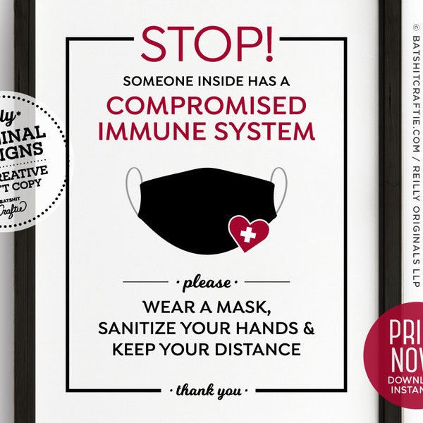 STOP Immunocompromised Person Inside Printable Sign ~ Wear a mask keep social distance, wash sanitize hands ~ High Risk Poster Do Not Enter