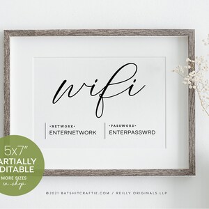May include: A printable 5x7 inch sign with the word "wifi" in cursive script. The sign also includes the text "NETWORK. ENTERNETWORK" and "PASSWORD. ENTERPASSWRD".