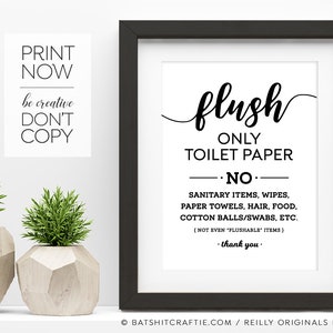 Cute Flush Only toilet paper PRINTABLE Bathroom Sign ~ for Sensitive Plumbing + Septic System No Sanitary Products, Wipes, Hair, Food Cotton