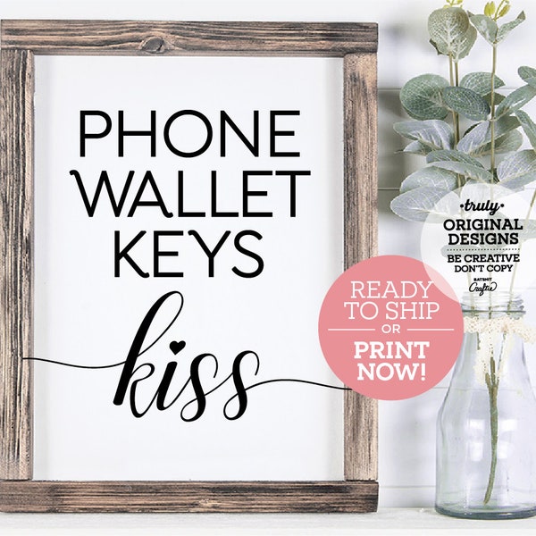 Phone Wallet Keys Kiss Cute Decor ~ Ready-to-ship or Print Now! Modern rustic farmhouse Entry Foyer Wall Art ~ for Couple, Family, Love