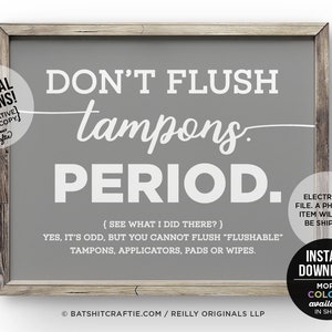 Signe de salle de bain IMPRIMABLE drôle Ne pas rincer les tampons PÉRIODE Système septique Plomberie sensible Produits sanitaires féminins mignons art Toilette Humour