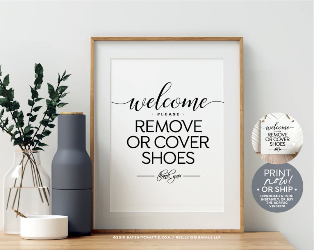 Elegant 'welcome Please Remove or Cover Shoes' Sign, Download and Print  Instantly or Ship Now! Pretty Decor for Rustic Modern Farmhouse Home