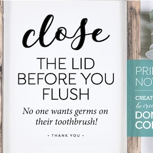 Close Lid BEFORE you flush, No one wants germs on their toothbrush! cute printable bathroom sign ~ wall art decor rustic farmhouse home