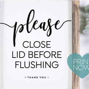 Close Lid BEFORE flushing cute printable bathroom sign ~ wall art decor for modern rustic farmhouse home office, covid-19 coronavirus safety