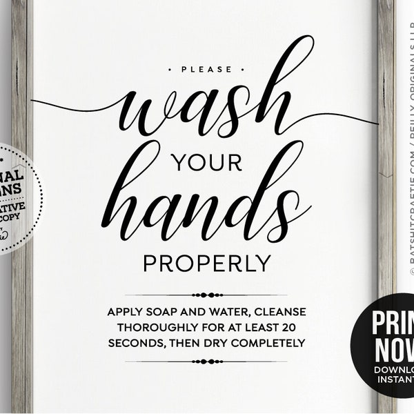 Wash Hands Properly PRINTABLE sign ~ 20 seconds dry ~ cute poster social distance elegant sanitize six 6 feet prevent wear mask required