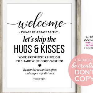 Könnte beinhalten: Schwarz-weißes druckbares Schild mit dem Text "welcome", "let's skip the hugs & kisses", "your presence is enough to share your good wishes!" und "remember to sanitize often and keep a safe distance." Das Schild enthält auch den Text "thank you!" und ein kleines Herzsymbol.