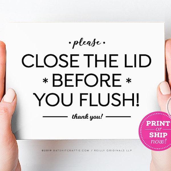 Please Close Lid BEFORE you flush ~ Ready to Ship or Print at home Instantly! Elegant bathroom decor for home airbnb restaurant safety