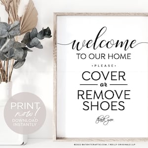 Welcome! Remove or Cover Shoes PRINTABLE SIGN ~ Instantly Download + Print ~ Elegant Modern Poster Realtor Open House Home Business Safety