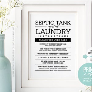 Può includere: Un cartello stampabile in bianco e nero con il testo "Septic Tank Laundry Instructions. Please Use With Care." Il cartello elenca le istruzioni per la cura del bucato, tra cui la spazzolatura di sporco e fango, l'uso del detersivo fornito, l'uso di detersivo minimo, la non utilizzazione di detersivi in polvere, la non utilizzazione della lavatrice contemporaneamente alla lavastoviglie o alla doccia e l'attesa di quattro ore tra i carichi. Il cartello include anche il testo "Stampa ora! Scarica istantaneamente."