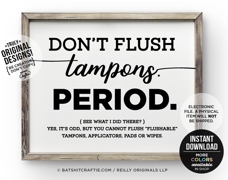 Funny PRINTABLE Bathroom Sign Don't Flush Tampons PERIOD Etsy