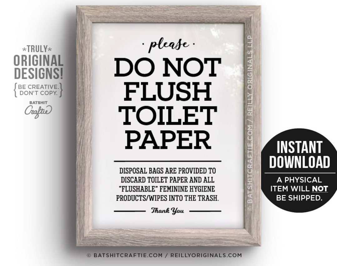 Printable Do Not Flush Toilet Paper Or Flushable Items Sign Etsy